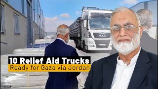 10 Relief Trucks to Gaza Via Jordan | A Lifeline of Hope ❤️ | Alkhidmat