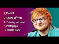 Ed Sheeran Full Hits Songs Collection Album 2020 - Ed Sheeran Best Songs Playlist 2020