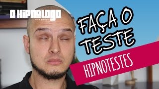 Será que você passa neste hipnoteste? | Hipnose | oHipnólogo