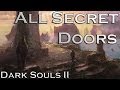 Dark Souls 2 All Secret Doors & Illusory Walls