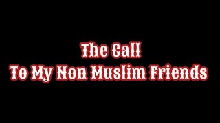 The Call To Non Muslims | Muslim Spoken Words