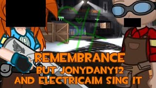 (GACHACLUB x FNF x TF2) REMEMBRANCE but JonyDany12 and ElectricAim sing it. (COVER REMAKE)