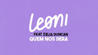 Quem Nos Dera – Leoni feat. Zélia Duncan