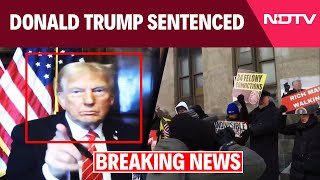 Donald Trump Latest News | Donald Trump Trial | Trump Sentenced In Hush Money Case