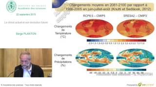 Conférence - S  PLANTON - Le climat actuel et son évolution future - Académie des sciences