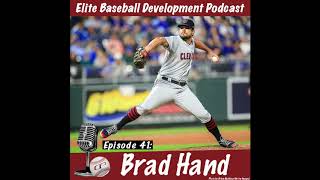 CSP Elite Baseball Development Podcast: Brad Hand