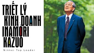 [Sách Nói] Triết Lý Kinh Doanh Của Inamori Kazuo - Chương 1 | Nikkei Top Leader