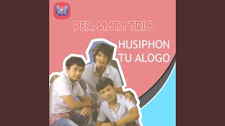 Permata Trio - Husiphon Tu Alogo