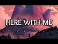 Marshmello ‒ Here With Me (Lyrics) ft. CHVRCHES