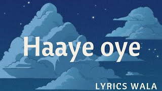 Quaran and Ash king - Haaye oye (Lyrics)
