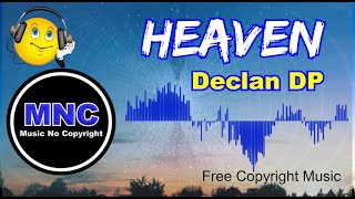 Heaven - Declan DP - Free Copyright Music [ Audio Library Release]