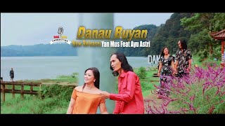 Danau Buyan - New Release - Yan Mus Feat Ayu Astri (Official Music Video)