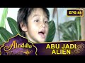 Lahab Menggila Gara gara Lampu Ajaib - Aladdin Eps 44 Part 1