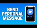 How To Send Personal Message In Zoom App