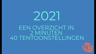 2021, een overzicht in 2 minuten en 40 expo's