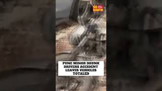 Pune Minor Drunk Driving Accident Kills Two; Leaves Vehicles Totaled | SoSouth