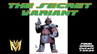 RAW Report: The Secret Variant 7.21.2023