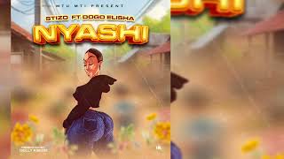 Stizo Ft Dogo Elisha _ NYASHI (Official Audio)