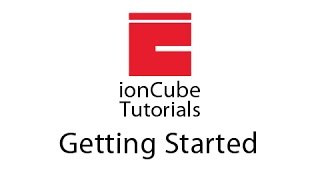 Getting Started - ionCube Tutorials