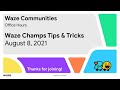 Office Hours: Waze Champs Tips & Tricks