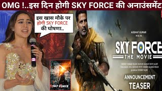 Sky Force Movie Announcement Coming Soon | Akshay Kumar news | Sara Ali Khan react Sky force movie 😱