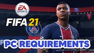 FIFA 21 PC System Requirements | Minimum and Recommended requirements