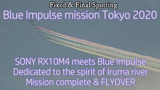 [4k]Blue Impulse mission TOKYO 2020 オリンピック　ブルーインパルス英霊たちへ捧ぐ　入間基地　フライオーバー