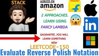 Evaluate Reverse Polish Notation | 2 Approaches | Leetcode 150