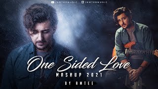 One Sided Love Mashup | Amtee | Darshan Raval | Arijit Singh | Bollywood Lofi | Ek Tarfa