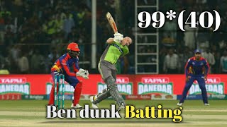 Ben dunk Batting |outstanding performance |rain of sixes |Lahore Qalandar vs Karachi King |PSL5