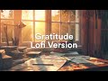 Gratitude (Lofi Version) - Brandon Lake