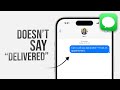 What Does It Mean when a Text Message Doesn’t Say Delivered on iPhone (explained)