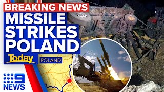 Russian missile strikes Poland, two killed | War in Ukraine | 9 News Australia