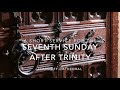 A Short Service for the Seventh Sunday after Trinity from Llandaff Cathedral - Sunday 26th July 2020