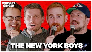 The New York Boys w/ Chris Distefano, Sal Vulcano, Joe DeRosa | Whiskey Ginger w/ Andrew Santino 222