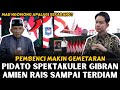 [FULL] GIBRAN PIDATO TANPA TEXT, BIKIN AMIEN RAIS DAN PARA PEMBENCI GEMETARAN!