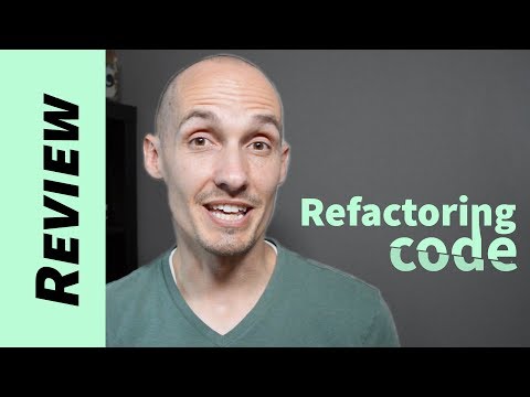 Checking your code: Refactoring