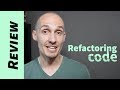 Reviewing your Code: Refactoring