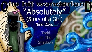 ONE HIT WONDERLAND: "Absolutely (Story of a Girl)" by Nine Days