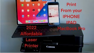 Best printer 2023 - Canon Laser Printer Setup (print from your Iphone, Macbook Pro and Ipad too)