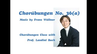 시창 Chorubungen 코르위붕겐 No. 36a