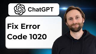 How to Fix ChatGPT Error Code 1020 [2026 Guide]