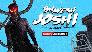Bhavesh Joshi Superhero Movie 2018 | Audio Jukebox | Full Songs | Harshvardhan Kapoor | Amit Trivedi Bhavesh Joshi Superhero Movie 2018 | Audio Jukebox | Full Songs | Harshvardhan Kapoor | Amit Trivedi