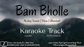 Bam Bholle | Clean Karaoke | Laxmii | Akshay Kumar | Kiara Advani | Virus | Ulluminati | MAA Studio