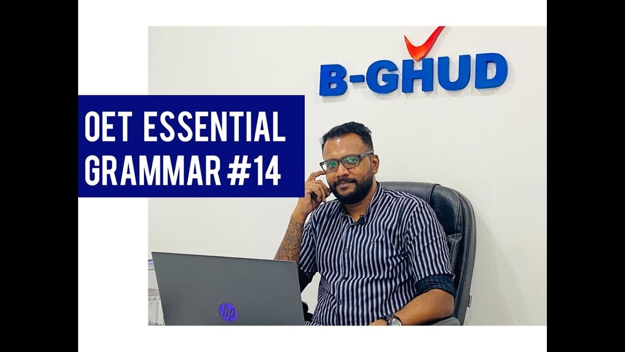 B-GHUD OET ESSENTIAL GRAMMAR #14 - YouTube