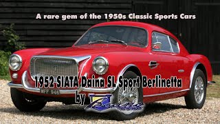 1952 SIATA Daina SL Sport Berlinetta