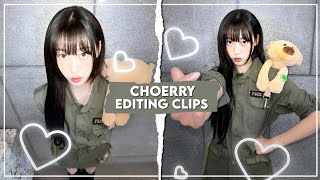 choerry editing clips