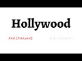 How to Pronounce hollywood in American English and British English