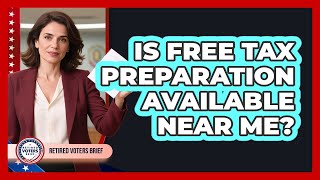 Is Free Tax Preparation Available Near Me?
