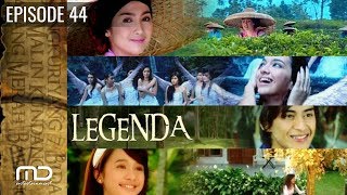 Legenda - Episode 44 | Dendam Danau Tak Sudah